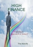  The Abbotts - High Finance - A Spiritual Approach to Money!.
