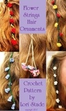  Lori Stade - Flower Strings Hair Ornaments Crochet Pattern.