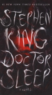 Stephen King - Doctor Sleep.