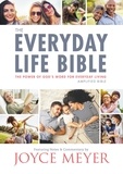 Joyce Meyer - The Everyday Life Bible - The Power of God's Word for Everyday Living.