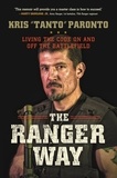 Kris Paronto - The Ranger Way - Living the Code On and Off the Battlefield.