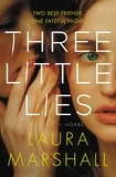 Laura Marshall - Three Little Lies.