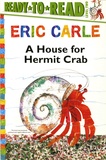 Eric Carle - A House for Hermit Crab.