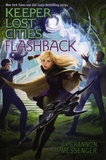 Shannon Messenger - Keeper of the Lost Cities Tome 7 : Flashback.