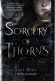 Margaret Rogerson - Sorcery of thorns.