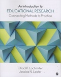 Chad-R Lochmiller et Jessica-N Lester - An Introduction to Educational Research - Connecting Methods to Practice.
