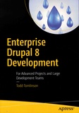 Todd Tomlinson - Enterprise Drupal 8 Development - For Advanced projects and Large Development Teams.