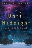 Melissa Landers - Until Midnight - An Alienated Short.