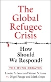 Louise Arbour et Simon Schama - The Global Refugee Crisis: How Should We Respond? - The Munk Debates.