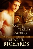  Charlie Richards - Securing the Jackal's Revenge - Wolves of Stone Ridge, #42.