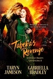  Taryn Jameson et  Gabriella Bradley - Tabeka's Revenge - Crimson Realm Chronicles, #8.