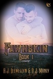  A.J. Llewellyn et  D.J. Manly - Fawnskin - Fawnskin, #1.