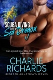  Charlie Richards - Scuba Diving with a Sea Dragon - Beneath Aquatica's Waves, #14.