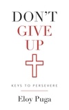  ELOY PUGA - Don't Give Up: Keys to Persevere.