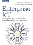 Dirk Slama et Frank Puhlmann - Enterprise IoT - Strategies & Best Practices for Connected Products & Services.