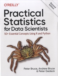 Peter Bruce et Andrew Bruce - Practical Statistics for Data Scientists - 50+ Essential Concepts Using R and Python.