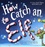 Adam Wallace et Andy Elkerton - How to Catch an Elf.