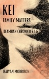  Isaiyan Morrison - Kei. Family Matters - Deamhan Chronicles, #1.5.