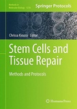 Chrissa Kioussi - Stem Cells and Tissue Repair - Methods and Protocols.