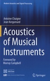 Antoine Chaigne et Jean Kergomard - Acoustics of Musical Instruments.