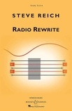 Steve Reich - Radio Rewrite - flute, clarinet, 2 vibraphones, 2 pianos, electric bass and string quartet. Partition d'étude..