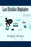  Ángel Arias - Las Estafas Digitales.
