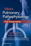 John B. West et Andrew M. Luks - West's Pulmonary Pathophysiology.