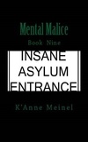  K'Anne Meinel - Mental Malice - Malice, #9.