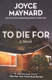 Joyce Maynard - To Die for.