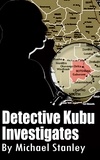  Michael Stanley - Detective Kubu Investigates.