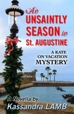  Kassandra Lamb - An Unsaintly Season in St. Augustine - A Kate on Vacation Mystery, #1.