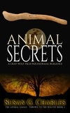  Susan G. Charles - Animal Secrets: A Gray Wolf Pack Paranormal Romance (The Animal Sagas - Thrown to the Wolves Book 3) - The Animal Sagas, #3.
