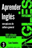  Sam Fuentes - Aprender Inglés con Quizzes de Cultura General #3 - INGLÉS: SABER Y APRENDER, #3.