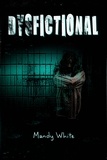 Mandy White - Dysfictional - Dysfunctional Fiction, #1.