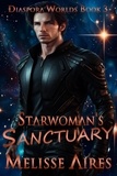  Melisse Aires - Starwoman's Sanctuary - Diaspora Worlds, #3.