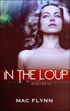  Mac Flynn - In the Loup Boxed Set #4 - In the Loup.