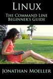 Jonathan Moeller - The Linux Command Line Beginner's Guide - Computer Beginner's Guide, #3.