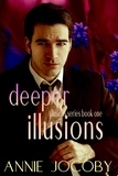  Annie Jocoby - Deeper Illusions - Illusions, #2.