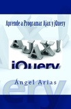  Ángel Arias - Aprende a Programar Ajax y jQuery.
