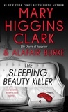 Mary Higgins Clark et Alafair Burke - The Sleeping Beauty Killer.