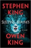 Stephen King et Owen King - Sleeping Beauties - A Novel.