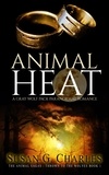  Susan G. Charles - Animal Heat: A Gray Wolf Pack Paranormal Romance - The Animal Sagas, #1.