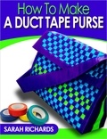  Sarah Richards - How to Make a Duct Tape Purse - Duct Tape Projects, #3.