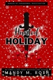  Mandy M. Roth - Hunted Holiday: A Vampire Romance - Bureau of Paranormal Investigation, #1.