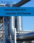  Online Instructor - AutoCAD P&amp;ID 2014 + AutoCAD 2014 tutorial.