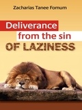  Zacharias Tanee Fomum - Deliverance From The Sin of Laziness - Practical Helps For The Overcomers, #8.