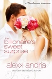  Alexx Andria - The Billionaire's Sweet Surprise - Bought By The Billionaire Brothers, #10.