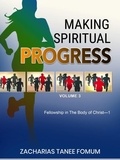  Zacharias Tanee Fomum - Making Spiritual Progress (Volume Three) - Making Spiritual Progress, #9.