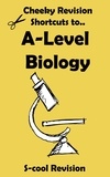  Scool Revision - A-level Biology Revision - Cheeky Revision Shortcuts.