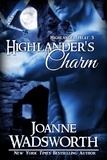  Joanne Wadsworth - Highlander's Charm - Highlander Heat, #3.